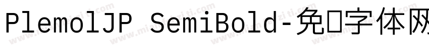 PlemolJP SemiBold字体转换